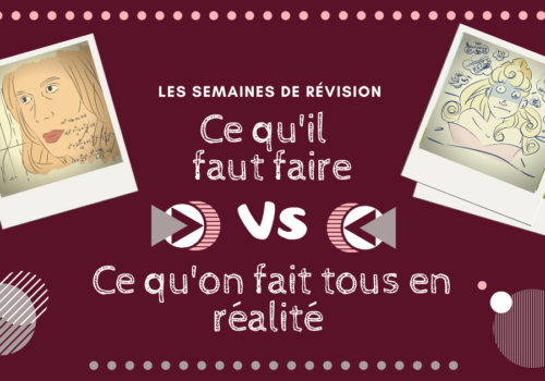 Comment gérer ses semaines de révision ?